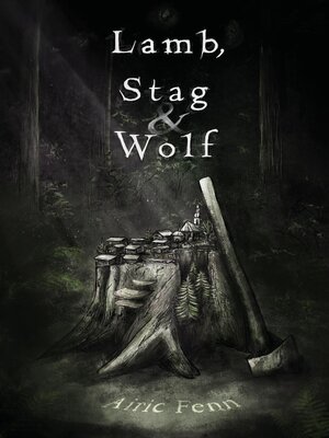 cover image of Lamb, Stag & Wolf